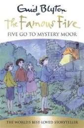 Famous Five: Five Go To Mystery Moor: Book 13