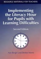 Implementing the Literacy Hour for Pupils with Learning Difficulties
