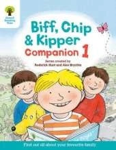Oxford Reading Tree: Biff, Chip and Kipper Companion 1: Reception / Year 1