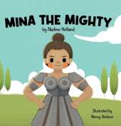 Mina the Mighty: A Children's Story about the Power of Vulnerability