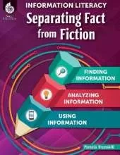 Information Literacy: Separating Fact from Fiction