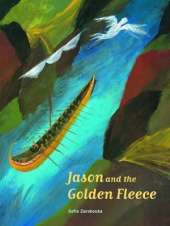 Jason and the Golden Fleece – The Most Adventurous  and Exciting Expedition of all the Ages