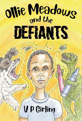 Ollie Meadows and The Defiants - Book 1
