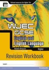 WJEC GCSE English and English Language Higher Revision Workbook