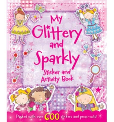 My Glittery & Sparkly Sticker & Activity Book