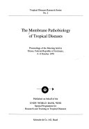 *MEMBRANE PATHOBIOLOGY OF TROPICAL DISEASES/TDR 2