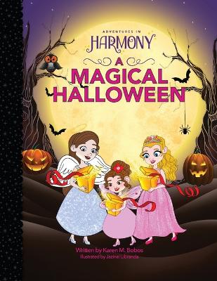 A Magical Halloween: (Mom's Choice Gold Award Winner)