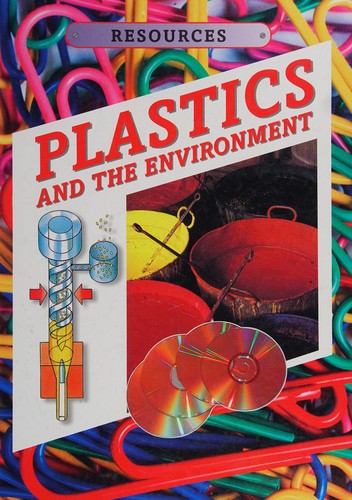 Plastics and The Environment