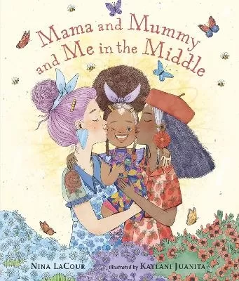 Mama and Mummy and Me in the Middle: An ideal gift for little ones missing Mummy while she's away