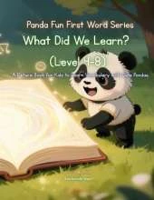 Panda Fun First Words Series: What Did We Learn? (Level 4-8): A Picture Book for Kids to Learn Vocabulary with Cute Pandas