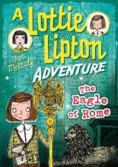 The Eagle of Rome A Lottie Lipton Adventure