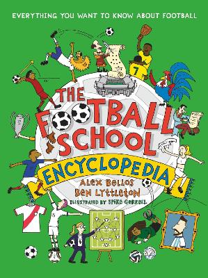 The Football School Encyclopedia: Celebrate the 2026 World Cup in this ULTIMATE football gift book packed with funny, fascinating facts about the world of soccer