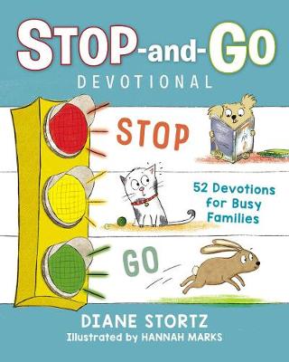 Stop-and-Go Devotional: 52 Devotions for Busy Families
