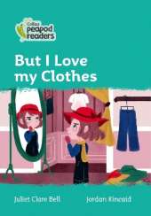 But I Love my Clothes: Level 3