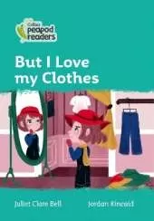 But I Love my Clothes: Level 3