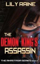 The Demon King's Assassin: The Anastasia Series Book 2