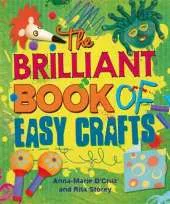 The Brilliant Book of: Easy Crafts