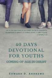 40 Days Devotional for Youths: Coming-of-Age In Christ
