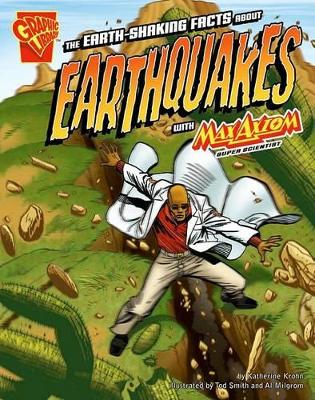 Graphic Science Earth-Shaking Facts About Earthquakes with Max Axiom, Super Scientist
