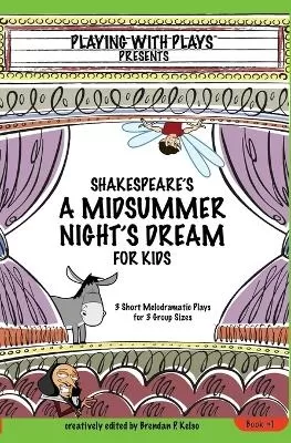 Shakespeares a Midsummer Nights Dream for Kids
