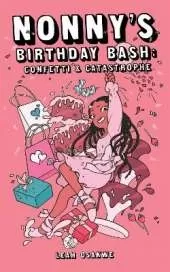 Nonny's Birthday Bash: Confetti & Catastrophe