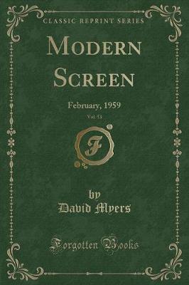Modern Screen, Vol. 53: February, 1959 (Classic Reprint)