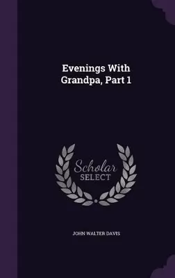 Evenings with Grandpa, Part 1
