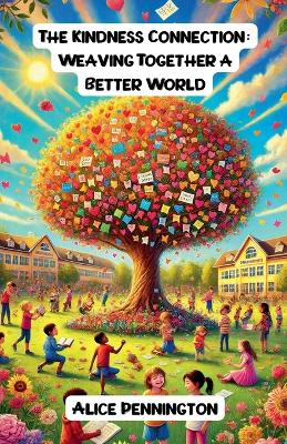 The Kindness Connection: Weaving Together a Better World