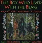 The Boy Who Lived with the Bears: And Other Iroquois Stories