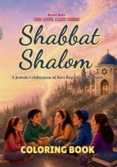 Shabbat Shalom Coloring Book: A Jewish Celebration of Rest, Repair and Wonder