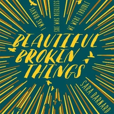 Beautiful Broken Things by Sara Barnar