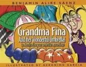 Grandma Fina and Her Wonderful Umbrellas: La Abuelita Fina y sus sombrillas maravillosas