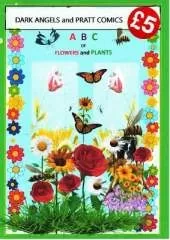 ABC OF FLOWERS and PLANTS: DARK ANGELS and PRATT COMICS