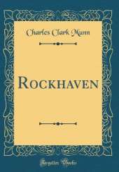 Rockhaven (Classic Reprint)