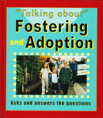 Talking About: Fostering and Adoption