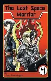 The Lost Space Warrior: Volume 4