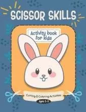 Scissor skills activity book: Cutting and Coloring Activities for kids and toddlers 3-5