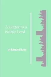 A Letter to a Noble Lord
