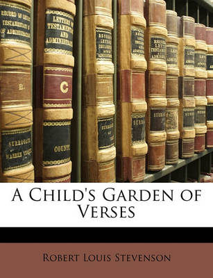 A Child's Garden of Verses