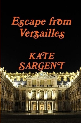 Escape from Versailles