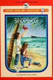 Skylark Choose Your Own Adventure 50: Stranded: Stranded: Stranded