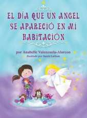 Dia Que Un Angel Se Aparecio En Mi Habitacion
