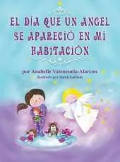 Dia Que Un Angel Se Aparecio En Mi Habitacion