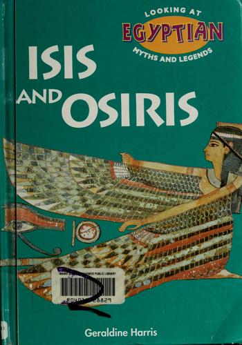 Isis and Osiris: Looking at Egyptian Myths and Legends