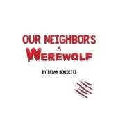 Our Neighbor's a Werewolf