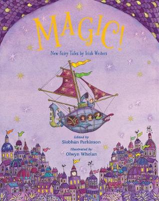 Magic!: New Fairy Tales from Irish Writers
