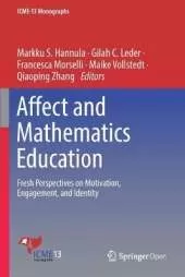 Affect and Mathematics Education: Fresh Perspectives on Motivation, Engagement, and Identity