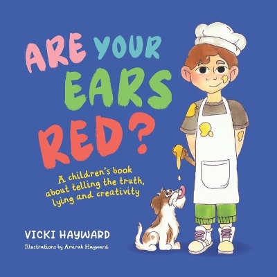 Are Your Ears Red?: A children's book about telling the truth, lying and creativity
