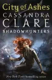 The Mortal Instruments 2: City of Ashes: From the international bestselling author who defined romantasy: the original Shadowhunter series about demon hunting, betrayal, secrets and forbidden love
