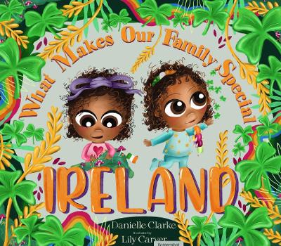 What Makes Our Family Special Ireland
